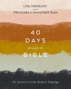 40 Days Through the Bible -  The Answers to Your Deepest Longings